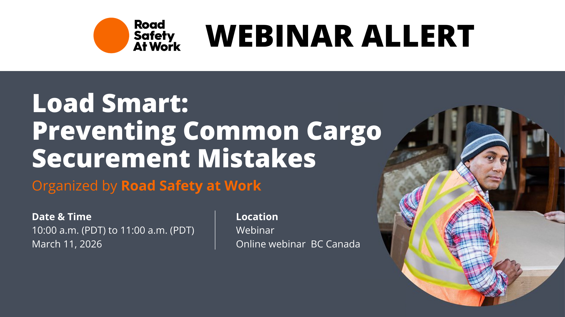 Register today for the “Load Smart: Preventing Common Cargo Securement Mistakes” webinar